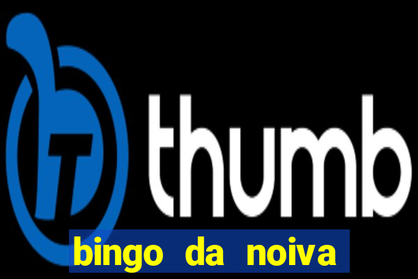 bingo da noiva para imprimir